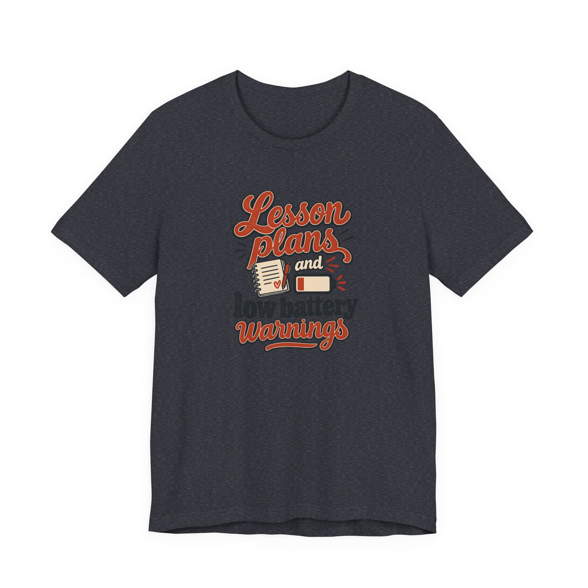 Low Battery Lesson Plan Shirt