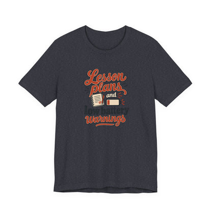 Low Battery Lesson Plan Shirt