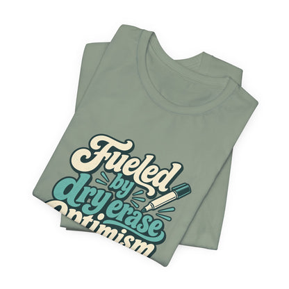 Dry Erase Optimism Shirt