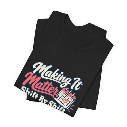 Shift By Shift Nurse Shirt