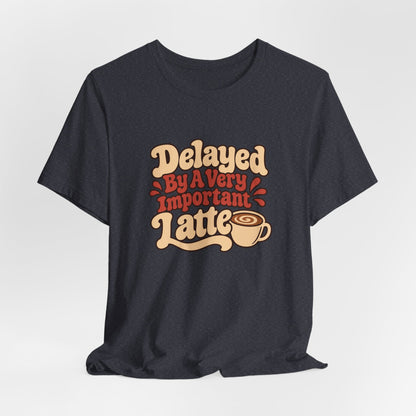 Latte Delay Retro Tee