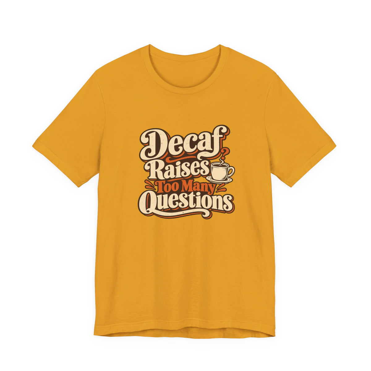 Decaf Doubt Society Shirt