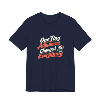 Tiny Adjustment Engineer Shirt