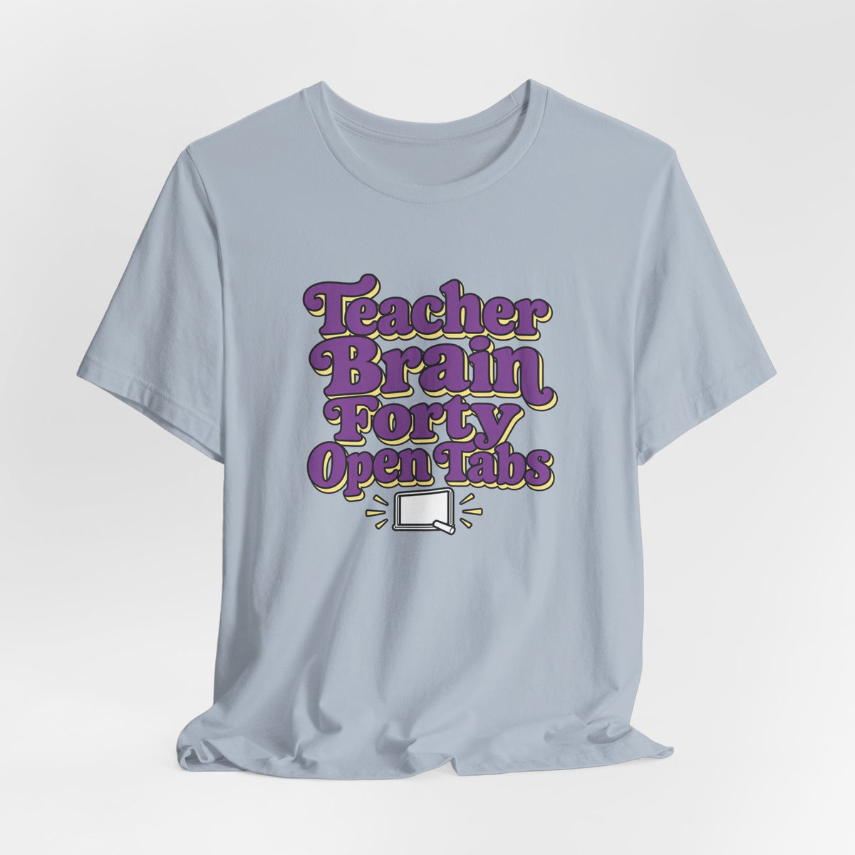 Teacher Brain Open Tabs Tee