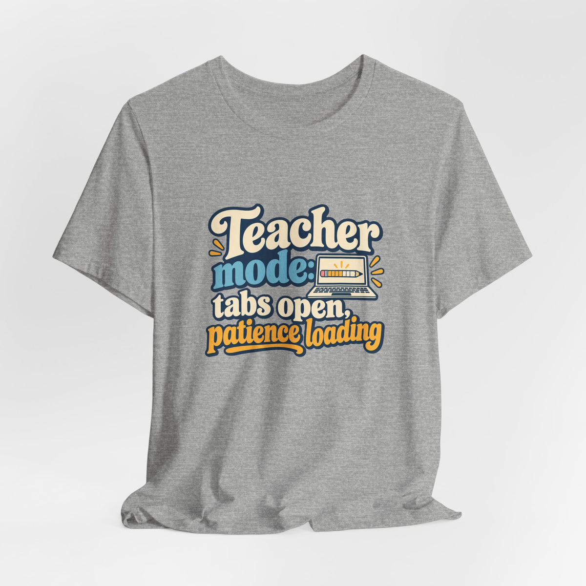 Patience Loading Teacher Tee