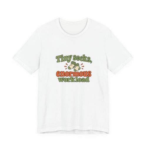 Tiny Socks Big Job Shirt