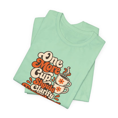 One More Cup Vintage Tee