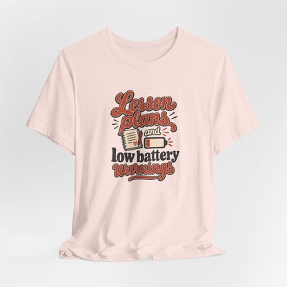 Low Battery Lesson Plan Shirt