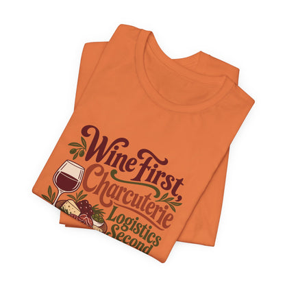 Charcuterie Logistics Wine Shirt