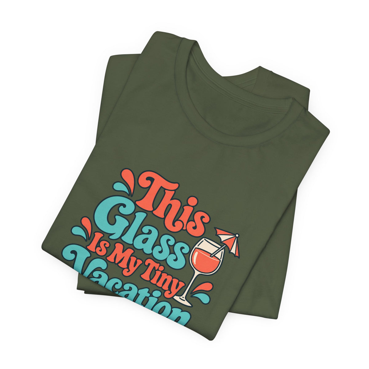 Tiny Vacation Wine Shirt