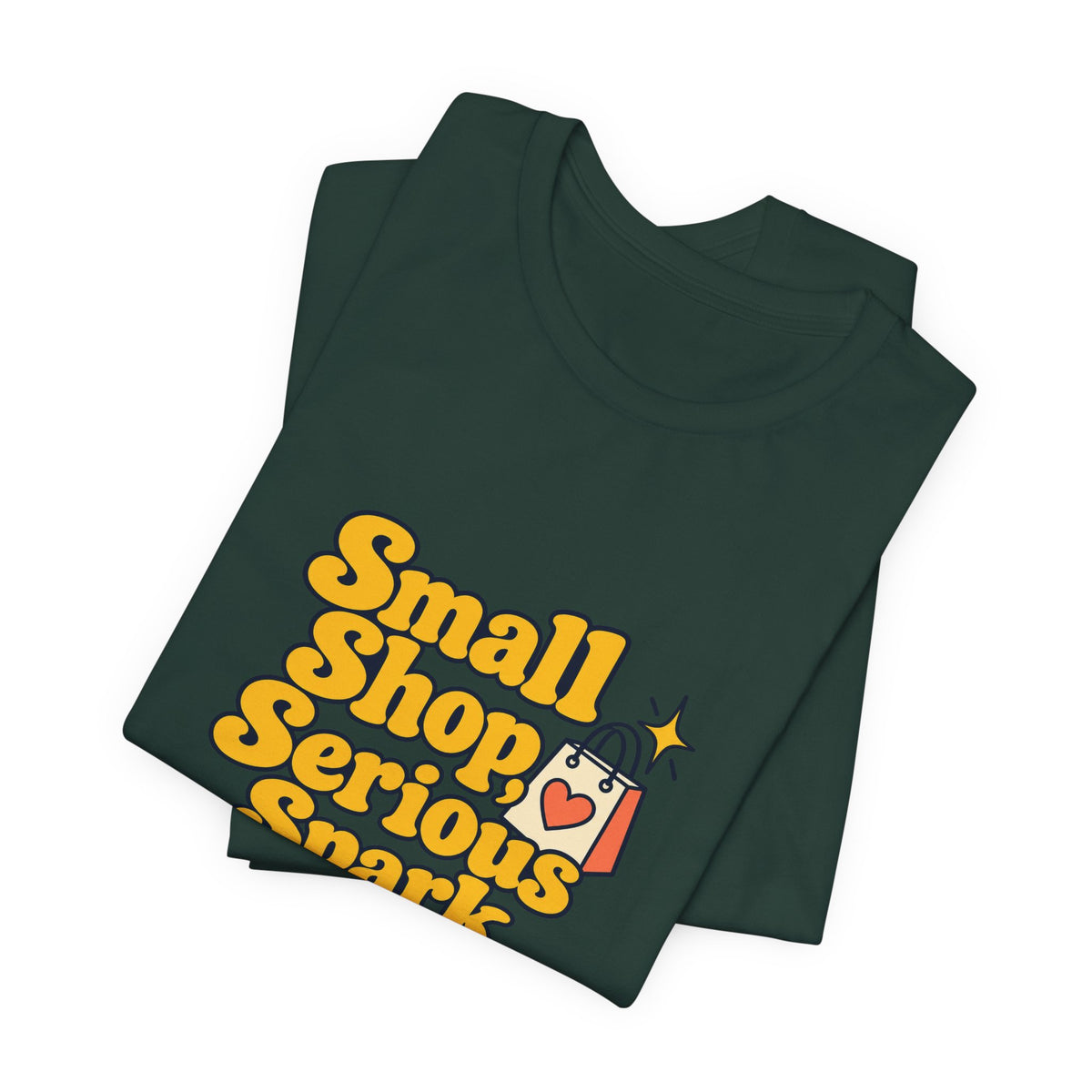 Small Shop Serious Spark Shirt