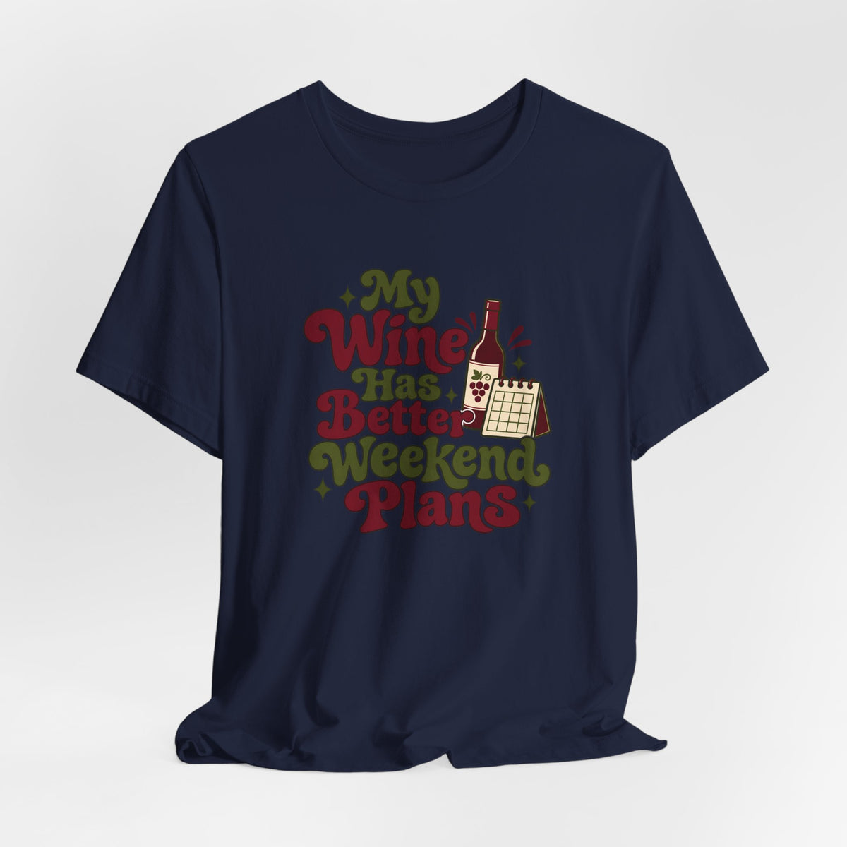 Weekend Wine Plans Shirt