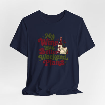 Weekend Wine Plans Shirt