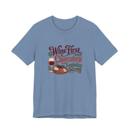 Charcuterie Logistics Wine Shirt