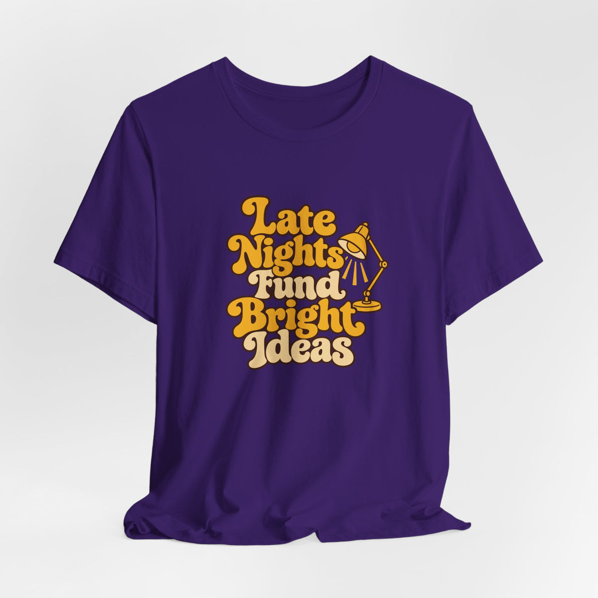 Late Nights Bright Ideas Tee