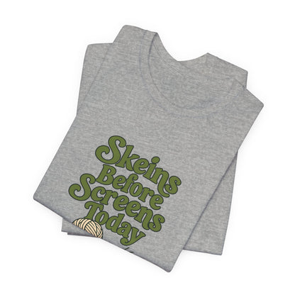 Skeins Before Screens Shirt