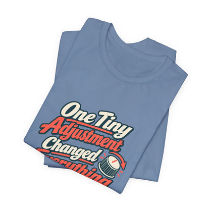 Tiny Adjustment Engineer Shirt