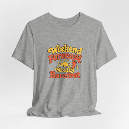 Barefoot Weekend Forecast Shirt