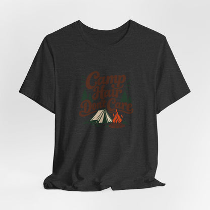 Camp Hair Dont Care Tee