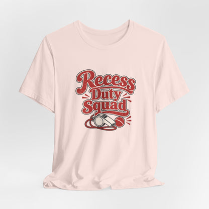 Recess Duty Squad Teacher Tee
