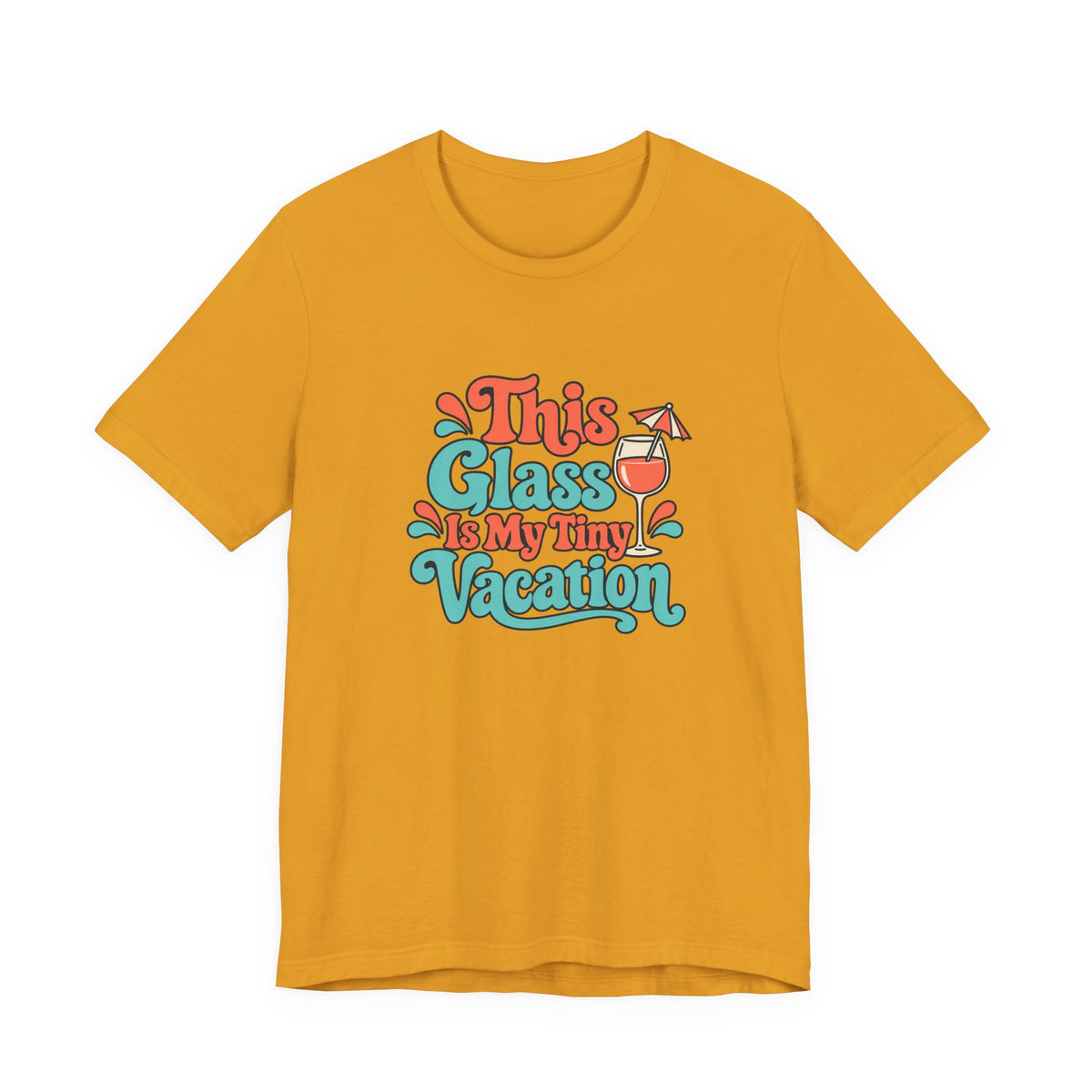Tiny Vacation Wine Shirt