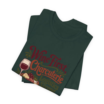 Charcuterie Logistics Wine Shirt