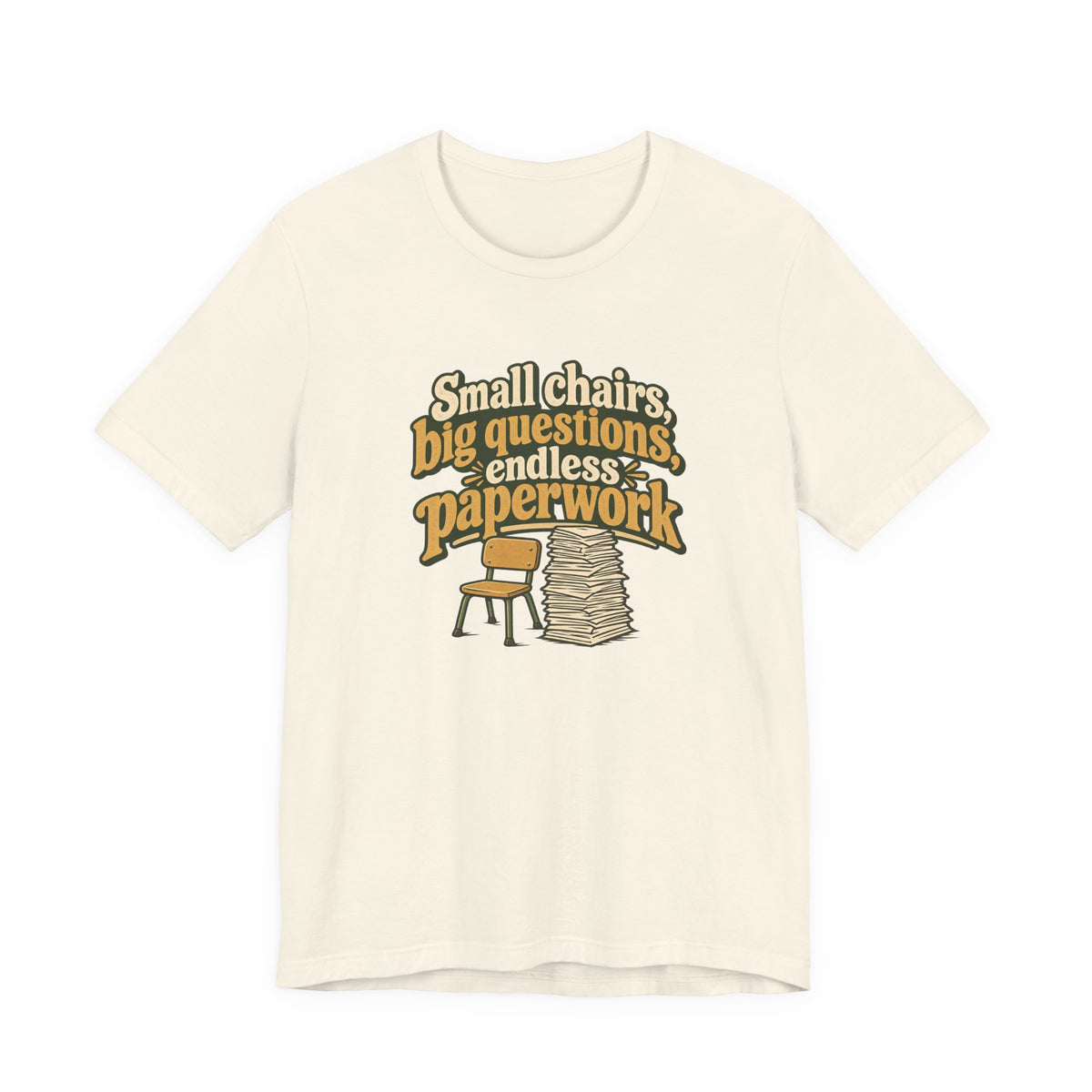 Small Chairs Big Questions Tee