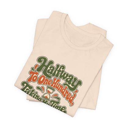 Halfway Hundred 50th Birthday Shirt