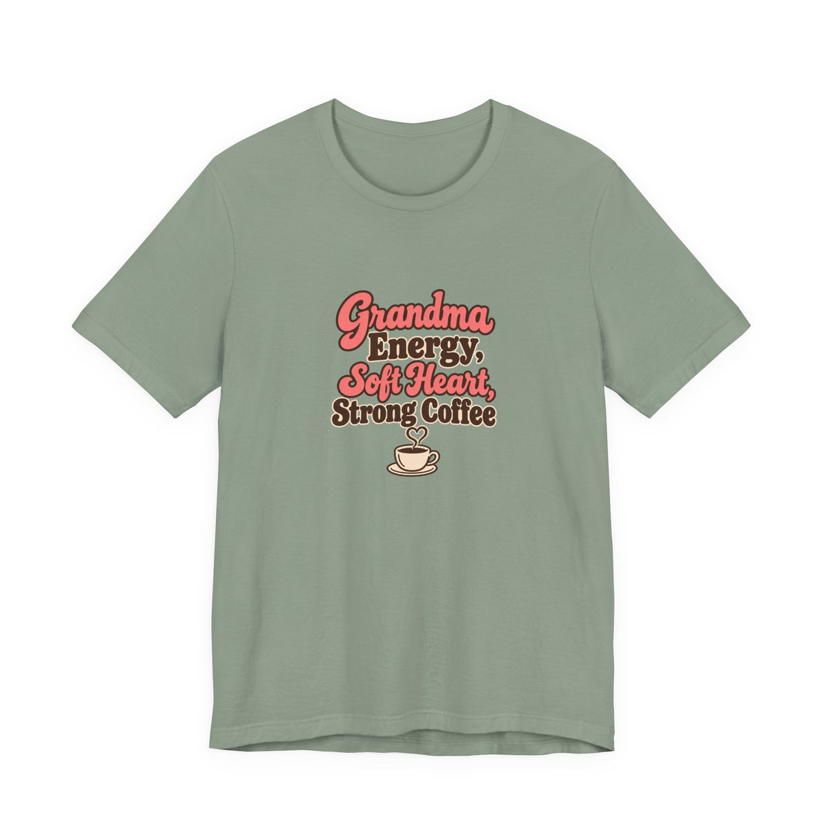 Grandma Energy Coffee Shirt