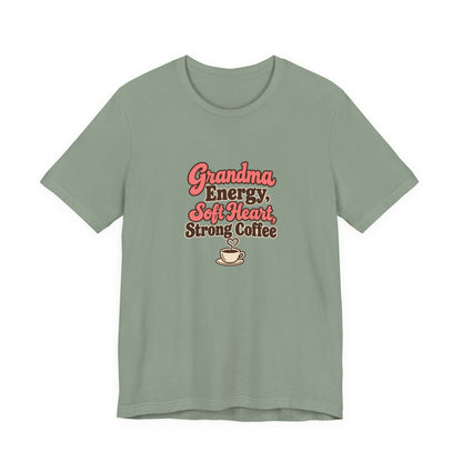 Grandma Energy Coffee Shirt