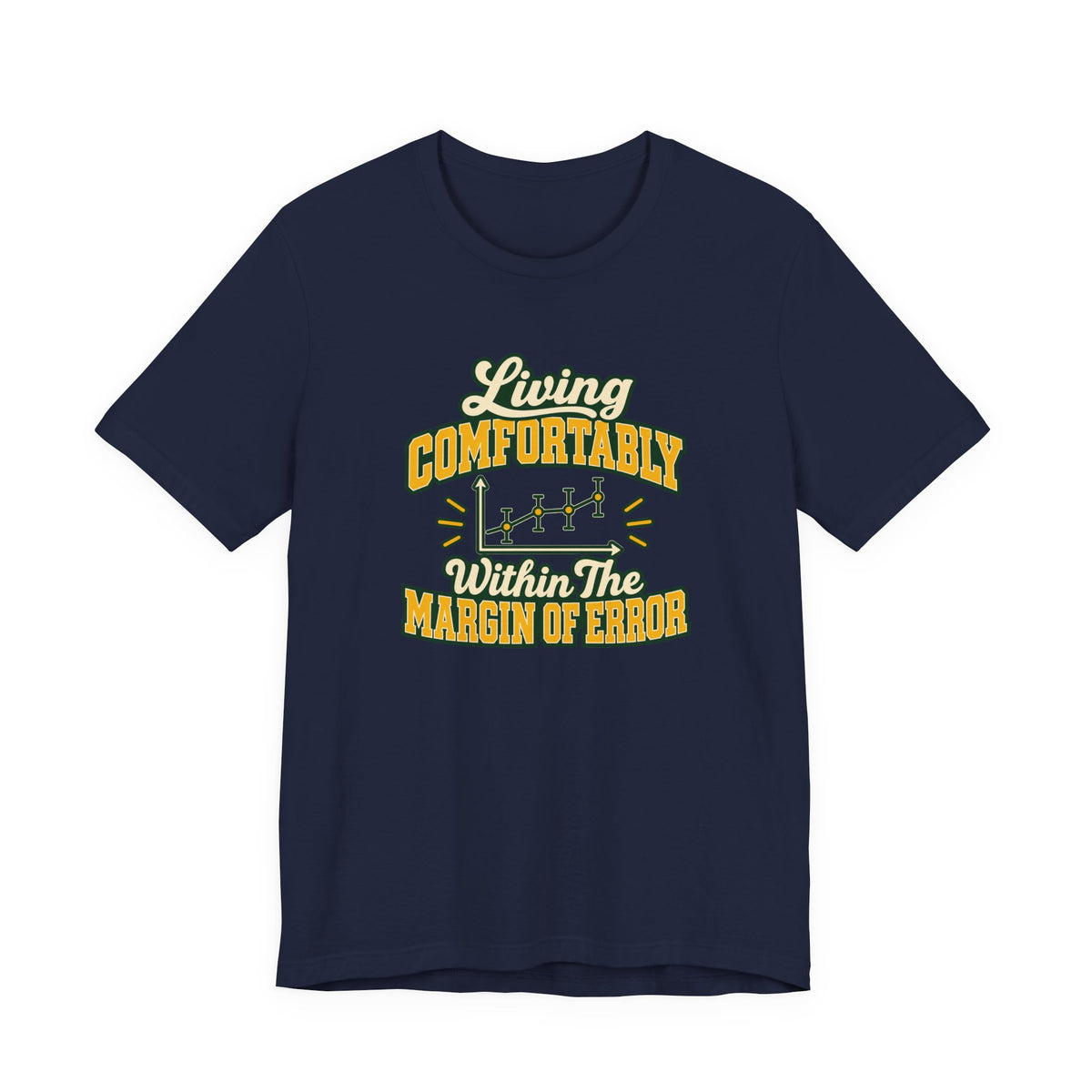 Engineer Margin Of Error Tee