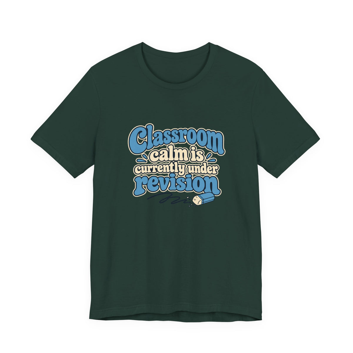Classroom Calm Revision Shirt