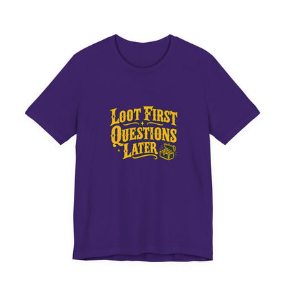 Loot First Gamer Humor Shirt