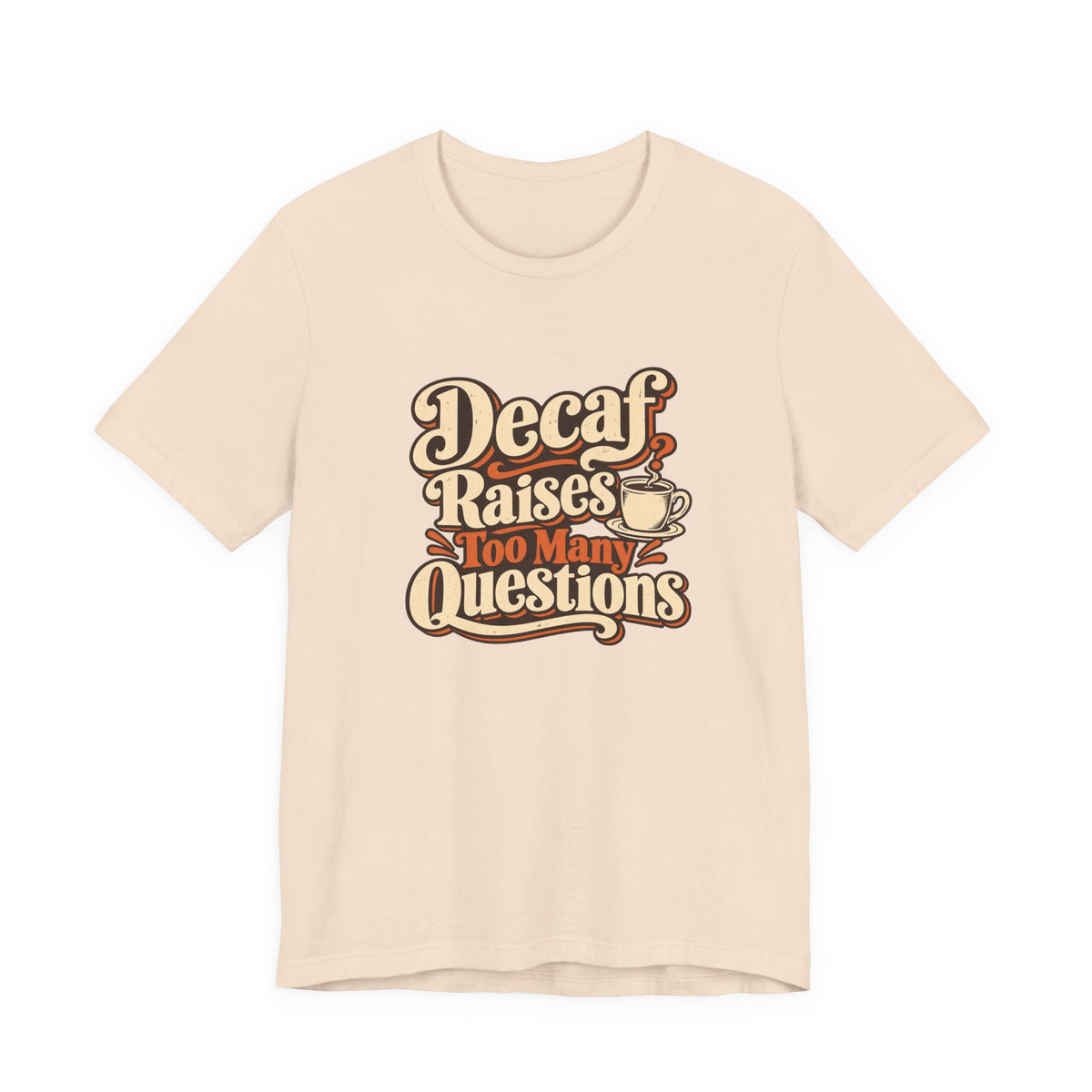 Decaf Doubt Society Shirt