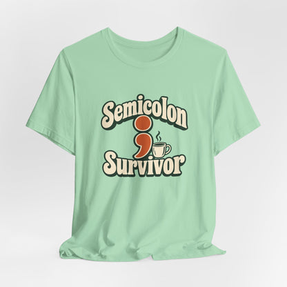 Semicolon Survivor Dev Tee