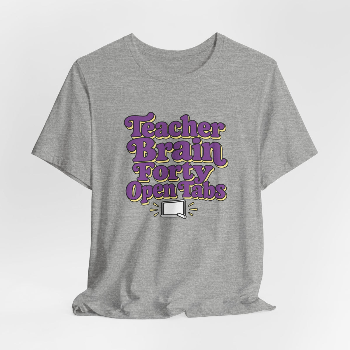 Teacher Brain Open Tabs Tee