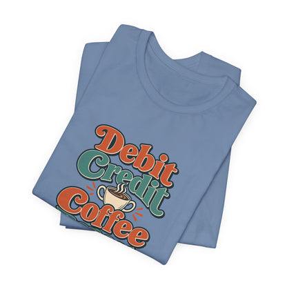 Debits Credits Coffee Tee