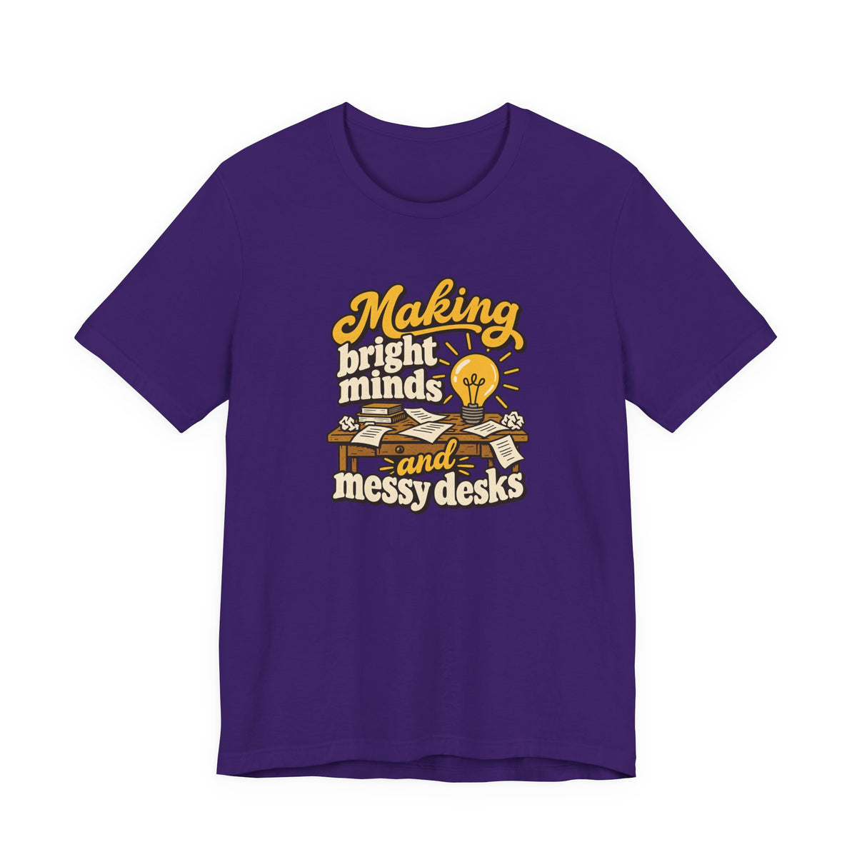 Bright Minds Messy Desks Shirt