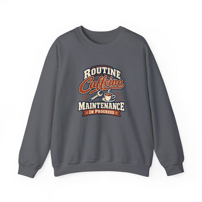 Caffeine Maintenance Club Sweatshirt