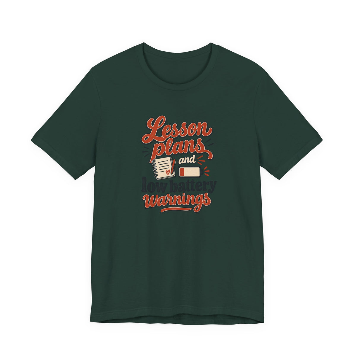 Low Battery Lesson Plan Shirt