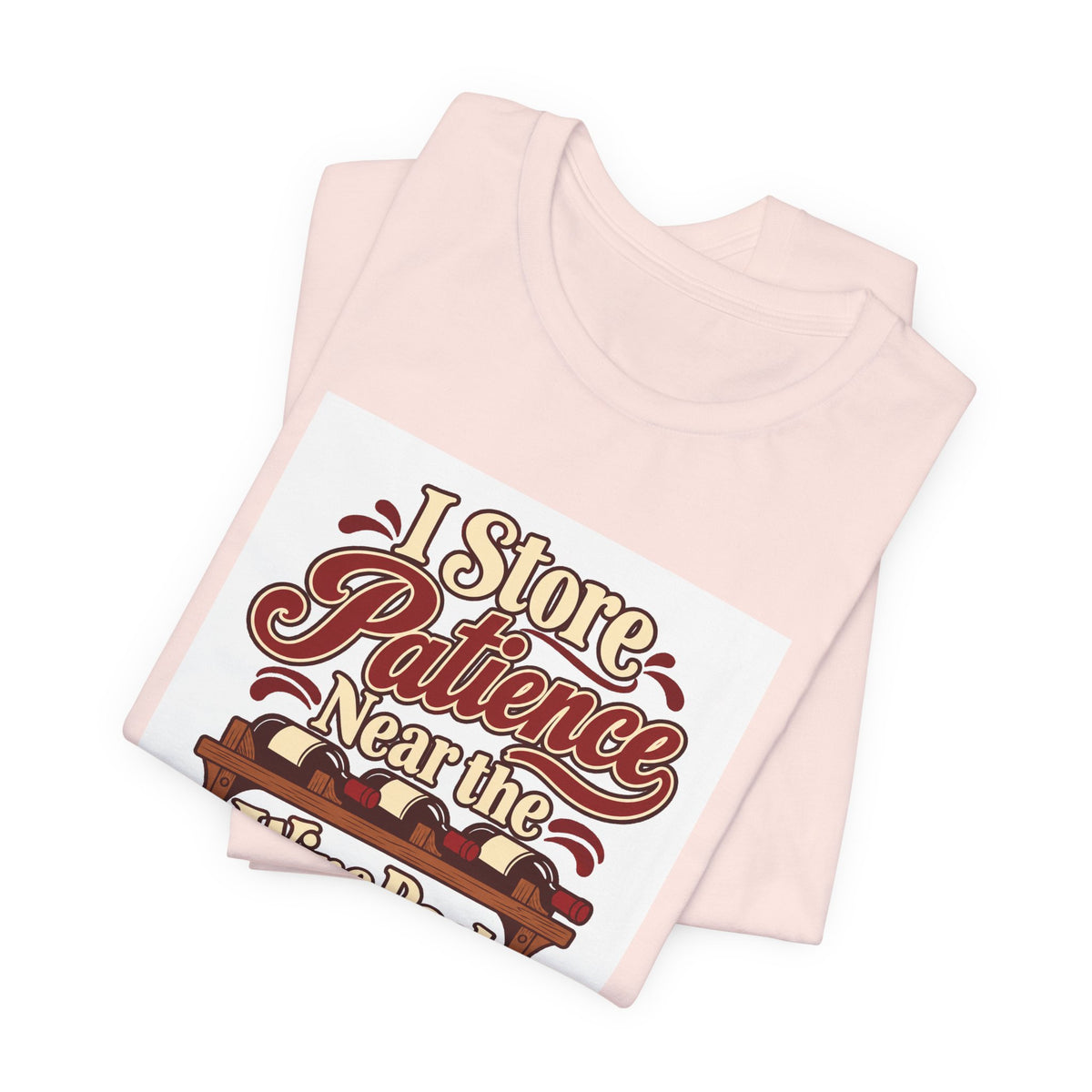 Wine Rack Patience Tee