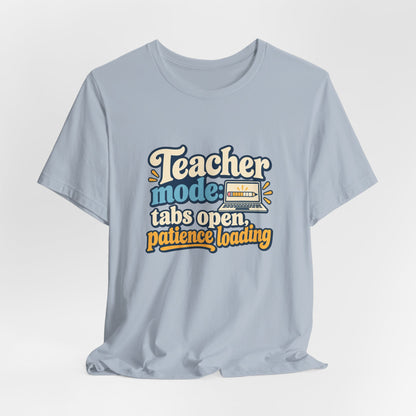 Patience Loading Teacher Tee