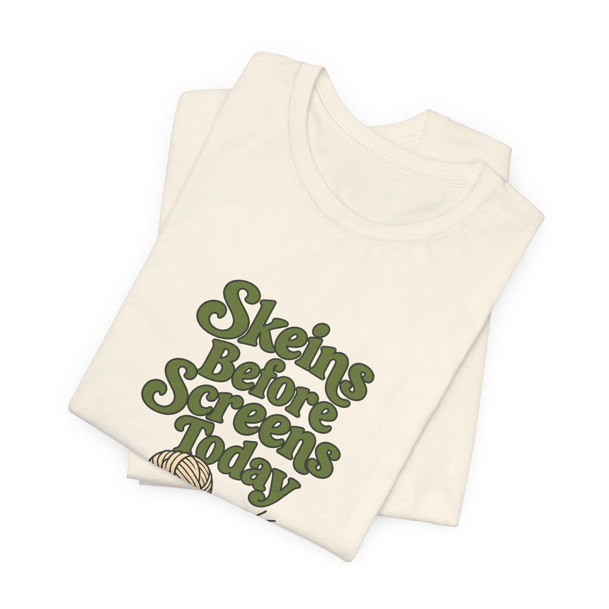 Skeins Before Screens Shirt