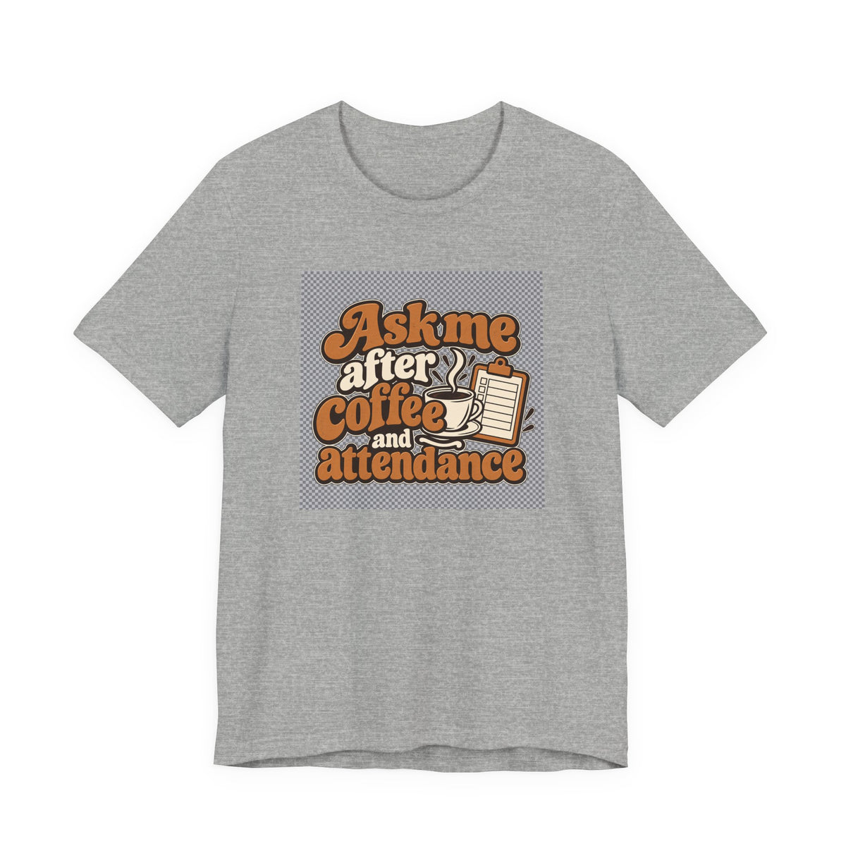 Coffee Attendance Teacher Tee