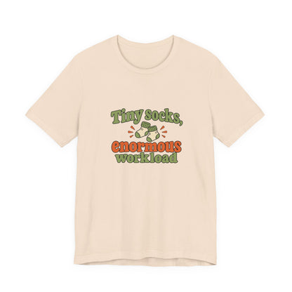 Tiny Socks Big Job Shirt