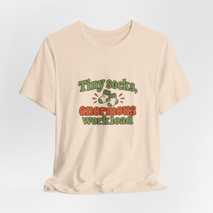 Tiny Socks Big Job Shirt