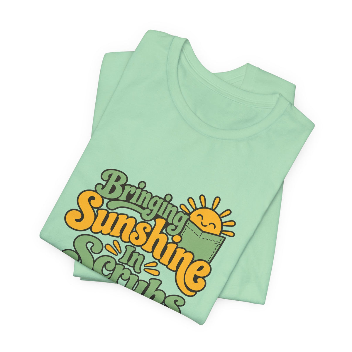 Scrubs And Sunshine Nurse Shirt