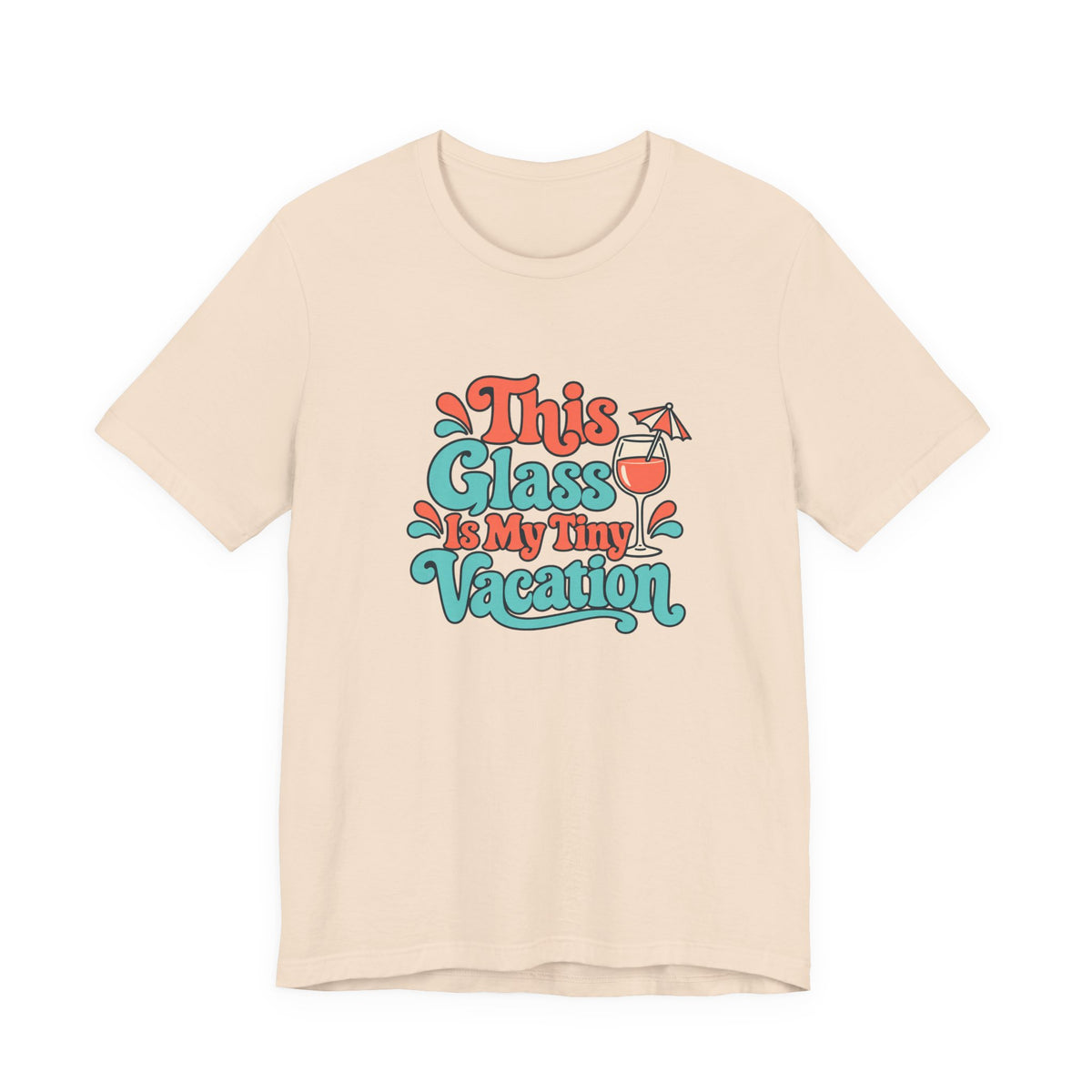 Tiny Vacation Wine Shirt