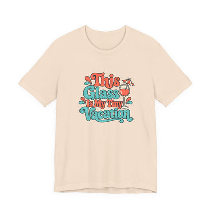 Tiny Vacation Wine Shirt