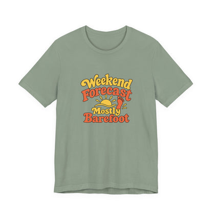 Barefoot Weekend Forecast Shirt